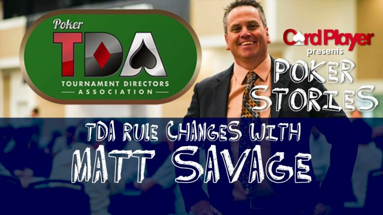 PODCAST: Poker Stories – TDA Rule Changes With Matt Savage