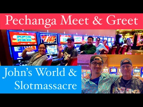 Pechanga: Johns World of Video Poker & Slotmassacres Southern California Video Poker Meet & Greet