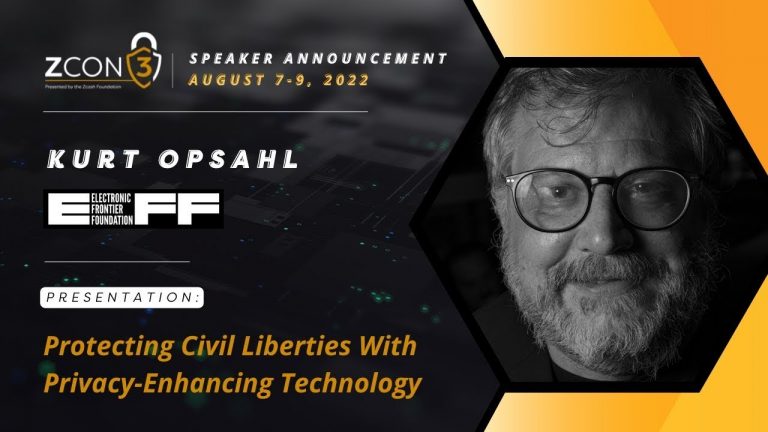 Protecting Civil Liberties With Privacy-Enhancing Technology – Kurt Opsahl at Zcon3