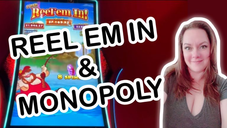 Reel Em In BONUS and Monopoly!!