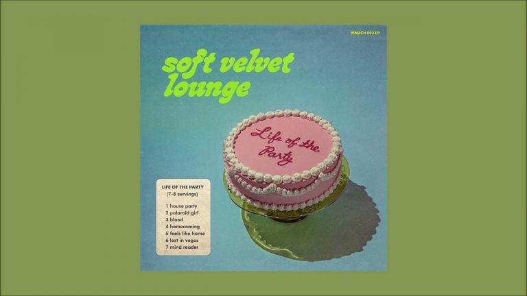 Soft Velvet Lounge – Life of the Party (2022) [Full Album]