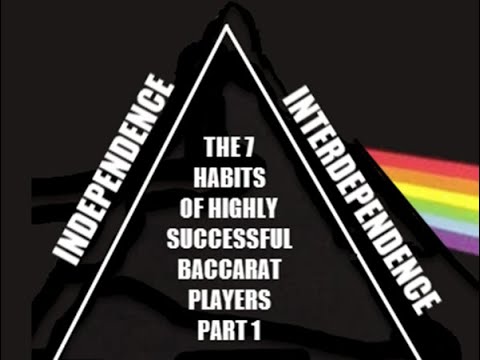 The 7 Habits of Highly Successful Baccarat Players Part 1