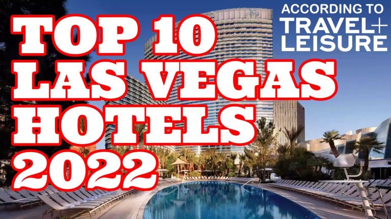 The Top 10 Las Vegas Hotels 2022