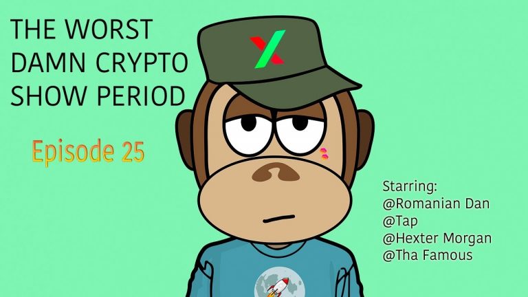 The Worst Damn Crypto Show Period – Episode 25