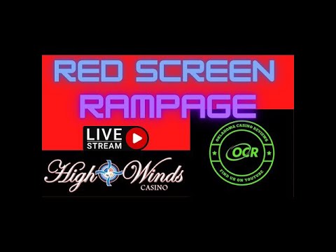 VGT Red Screen Rampage at High Winds Casino! 8PM CT