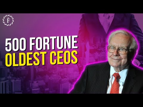 Who Are The Oldest Fortune 500 CEOs?