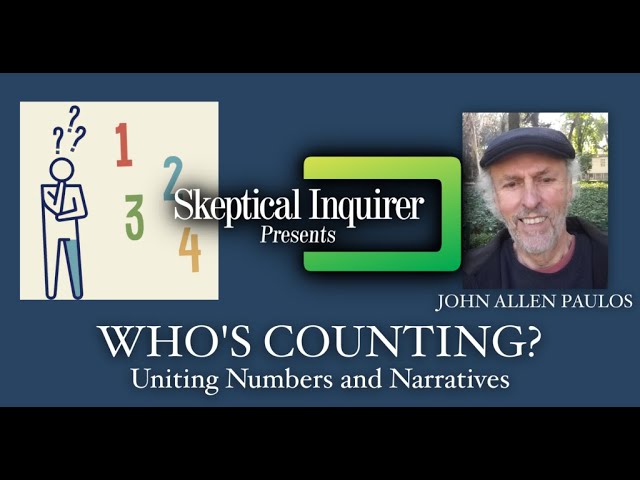 Whos Counting? Uniting Numbers and Narratives – John Allen Paulos