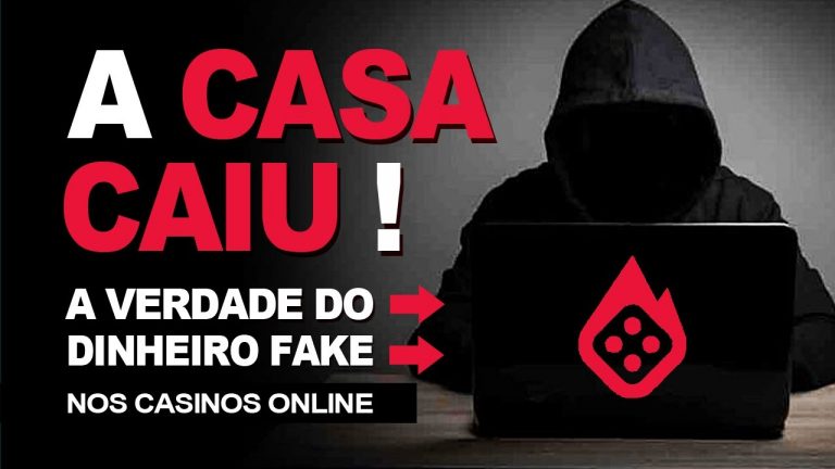 A VERDADE DO DINHEIRO FAKE NOS CASINOS ONLINE – A CASA CAIU!