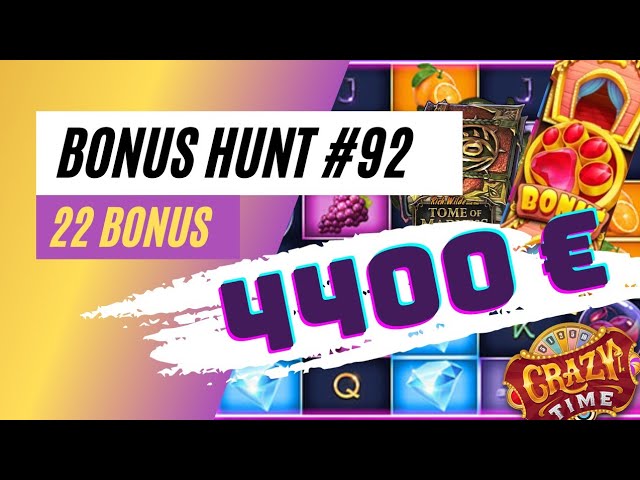 BONUS HUNT #92 : 4400e et 22 bonus au start