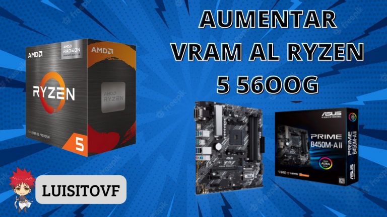 Como aumentar la VRAM de los gráficos integrados del Ryzen 5 5600g | LuisitoVF