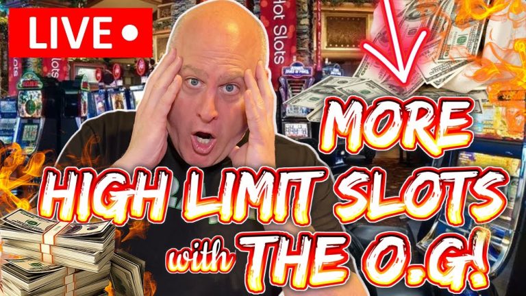 HIGH LIMIT SLOT PLAY LIVE! No One Does It Like The O.G of Slots! Incoming.. Massive Jackpots