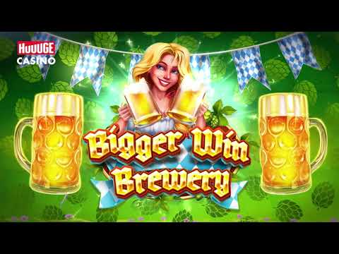 Huuuge Casino: Bigger Win Brewery