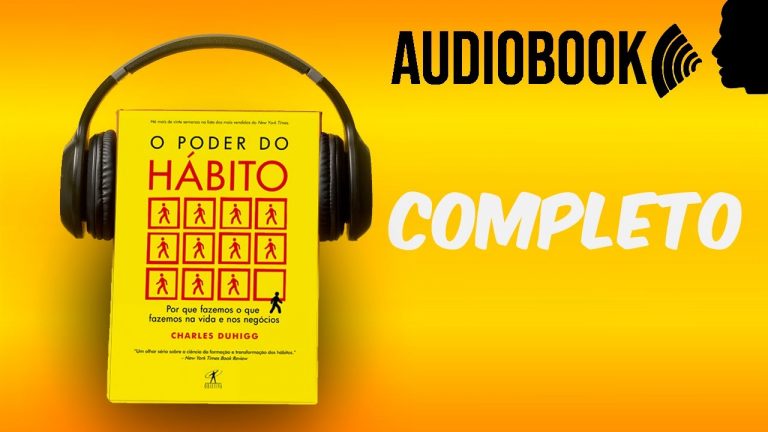 O PODER DO HÁBITO ÁUDIO COMPLETO | Charles Duhigg