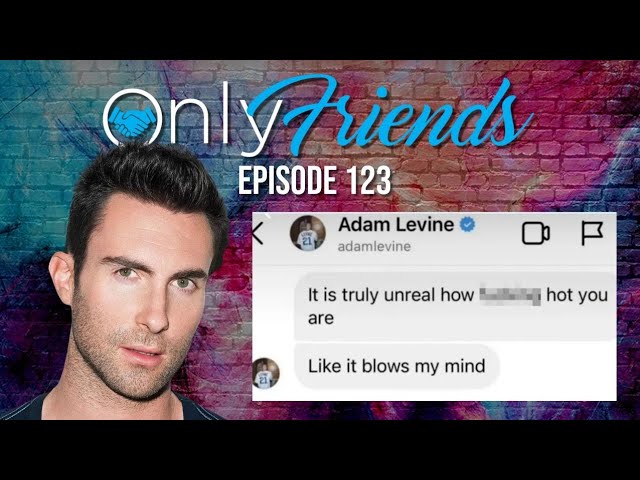 Sexting Scandal?!? | Only Friends Podcast w/Matt Berkey Ep 123