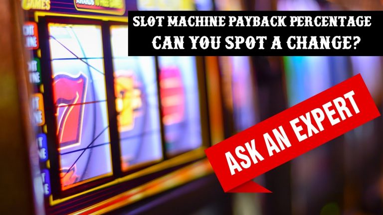 Slot Machine Payback Percentage Can you spot a change