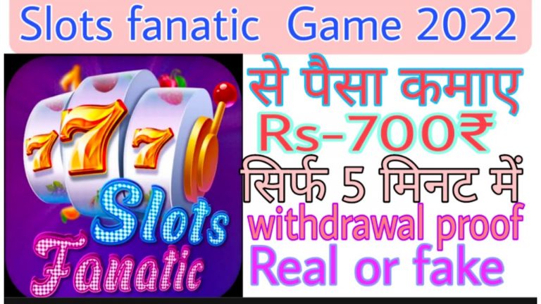 Slots fanatic Withdrawal Slots fanatic Withdrawal Kaise Kare Slots fanatic Real Or Fake