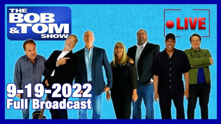 The Full BOB & TOM Show for September 19, 2022