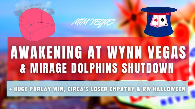 Awakening at Wynn, Mirage Dolphin Deaths & Closure, Mad Hatter on the Strip, Huge Parlay Win & More!