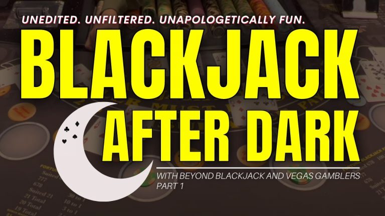 BLACKJACK AFTER DARK – Pt1 w/ @Vegas Gamblers- Unedited, Unfiltered, Unapologetic Fun. #blackjack