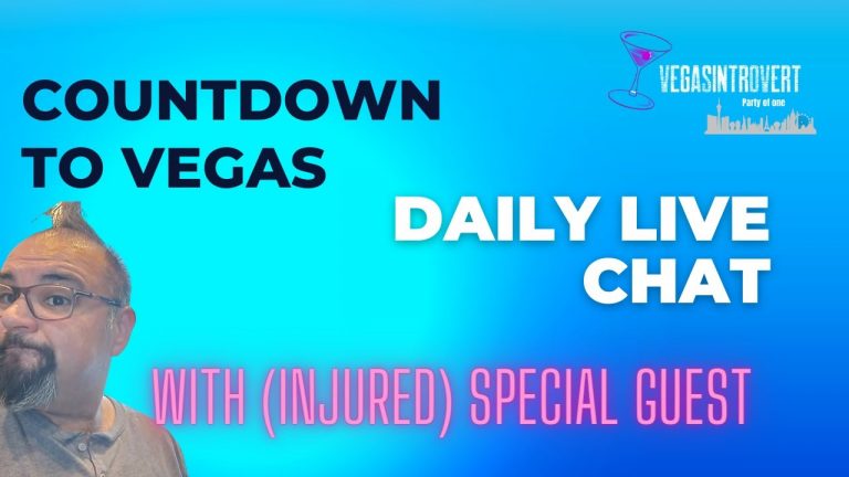 Countdown to Vegas – Daily Live T-Minus 4 days WITH SPECIAL GUEST @Gaz Dunn !!