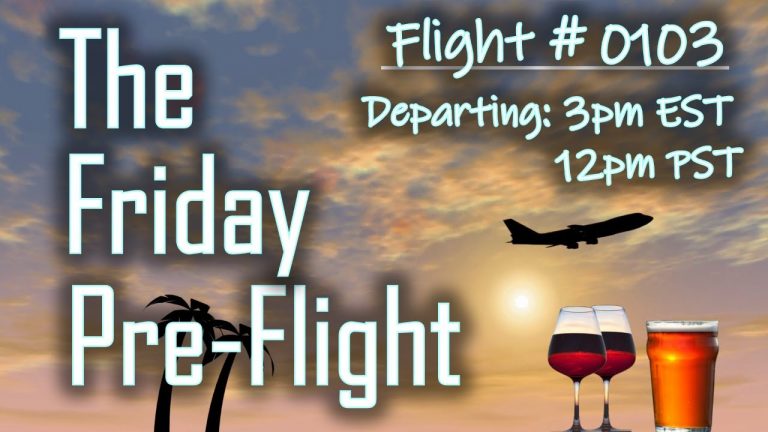 Friday Pre-Flight – #0103 –