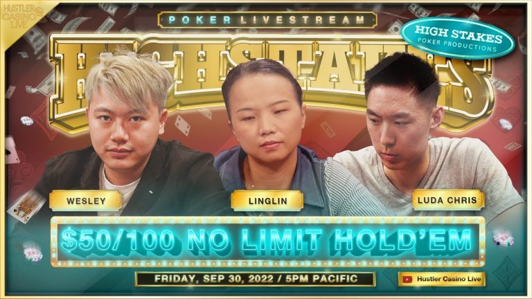 HIGH STAKES $50/100 w/ Linglin, Luda Chris, Wesley, Mike Nia & J.R. – Commentary by Bart Hanson