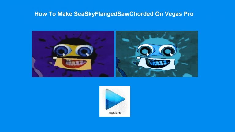 How To Make SeaSkyFlangedSawChorded On Vegas Pro