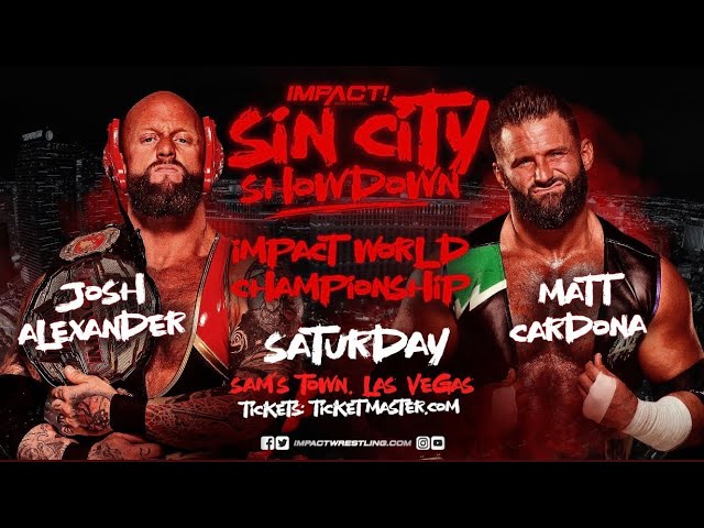 Josh Alexander vs Matt Cardona | IMPACT WRESTLING SIN CITY SHOWDOWN 2022