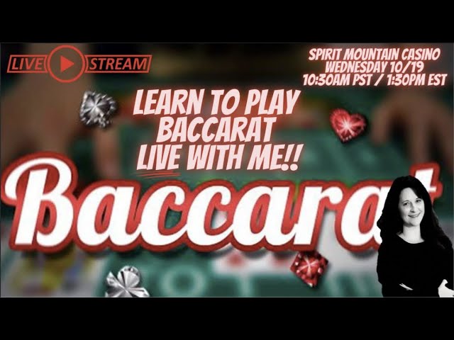 Learn to play Baccarat – LIVE! @Spirit Mountain Casino #baccarattutorial #tablegames