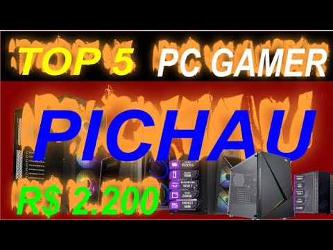 OS 5 MELHORES PC GAMER DA PICHAU CUSTO BENEFICO