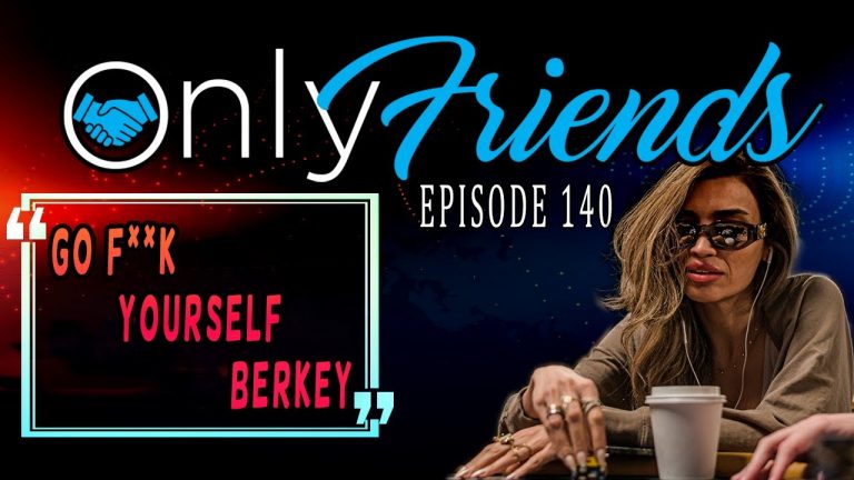 Robbi Jade Lew Has a Message For Berkey… | Only Friends Pod Ep 140