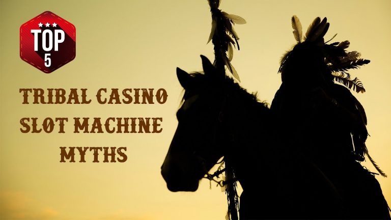 TOP 5 Tribal Casino & Slot Machine Myths