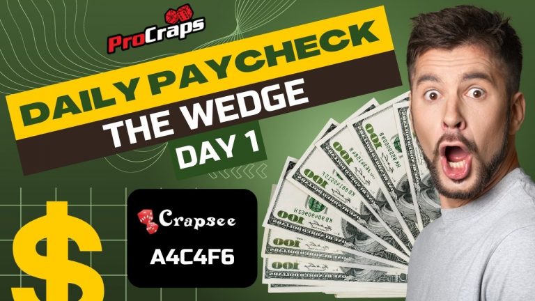 The Wedge: Session #1 – Craps Daily Paycheck