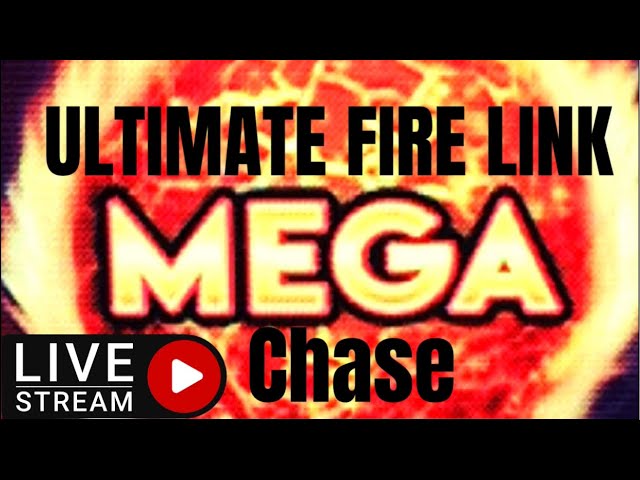 Ultimate Fire Link MEGA chase live slot play