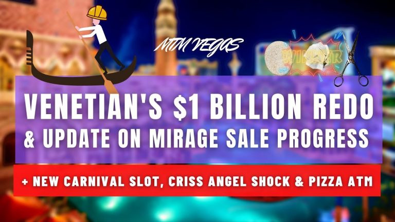 Venetian Announces Massive $1 Billion Re-Do, Update on Mirage’s Sale Timeline & Yucky Pizza ATMs