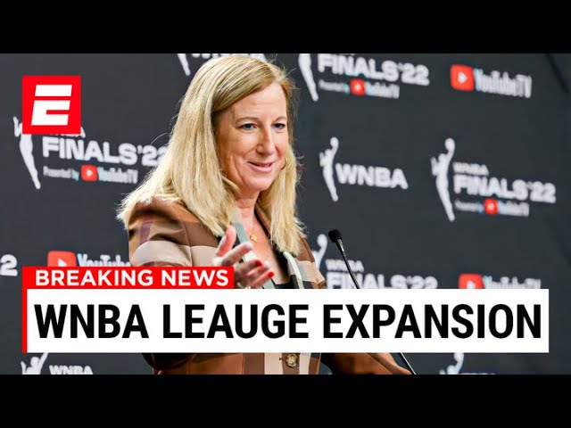 WNBA Is EXPANDING.. Here’s What We Know