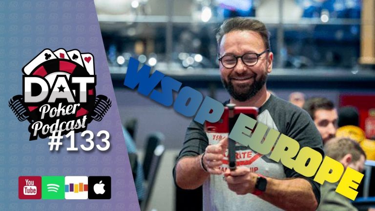 WSOP Europe, Robbi & Rip, WPT 5 Diamond & Bellagio Cancels Guarantee – DAT Poker Pod Episode #133