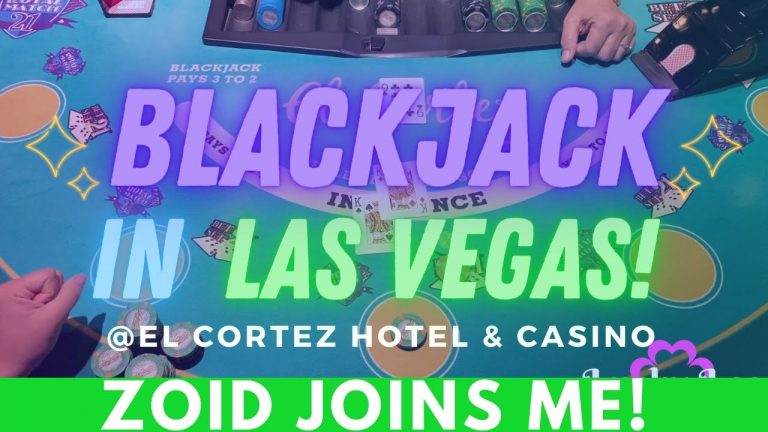 ZOID & I PLAY BLACKJACK! PLUS A SLOT SWEETENER AT THE EL CORTEZ CASINO IN LAS VEGAS! LET’S WIN!