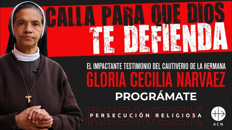 Calla para que Dios te defienda – Testimonio de la Hermana Gloria Cecilia Narváez