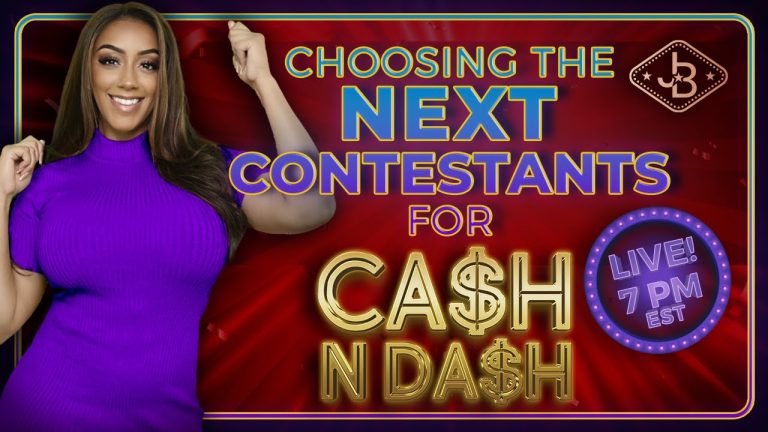 Choosing Contestants for Cash N Dash – High Stakes