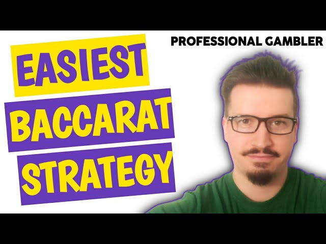 Easiest Baccarat Strategy – Professional Gambler Tells How To Win Everyday