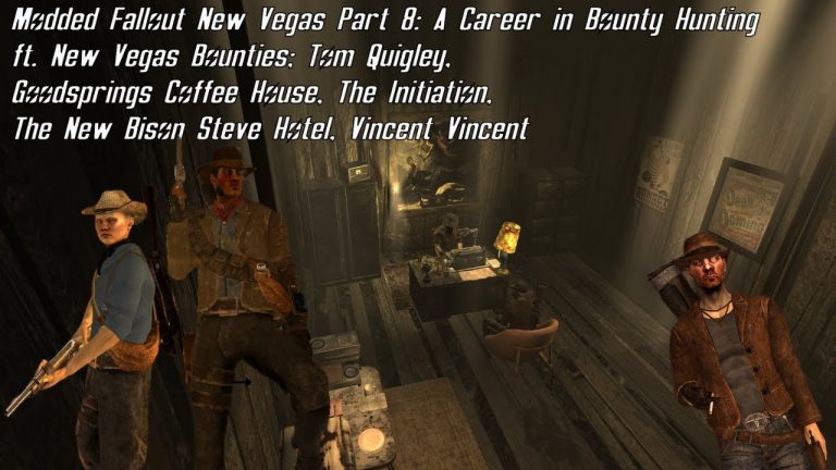 Fallout New Vegas Part 8: A Career Bounty Hunting ft. NV Bounties, The Initiation, NEW Bison Steve