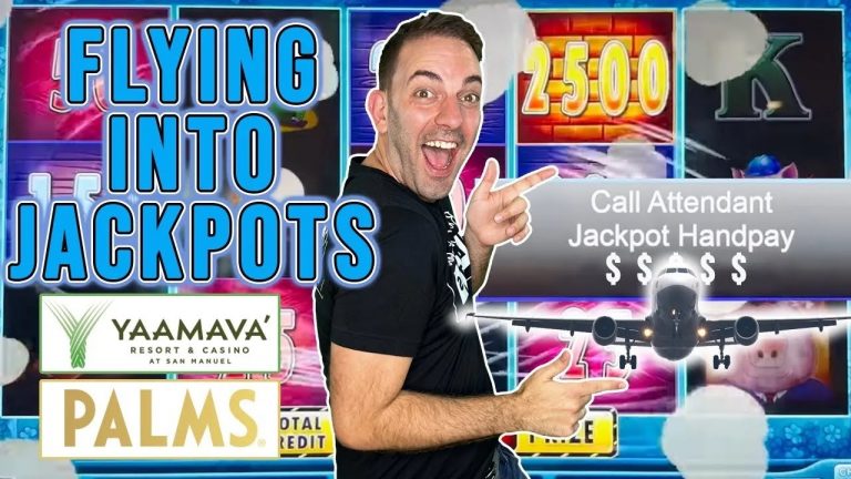 Flying into JACKPOTS between PALMS & YAAMAVA’ Casinos!