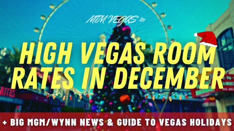 High December Room Rates, Big MGM/Wynn News & Guide to Vegas Holiday Events, Celebrations & Food!