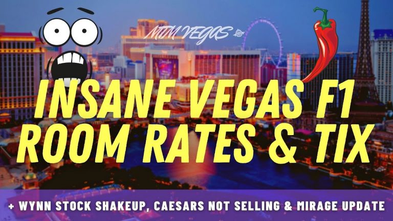 Insane Vegas Formula 1 Room Rates & Ticket Prices, Wynn Stock Shakeup, Caesars Not Selling a Casino!