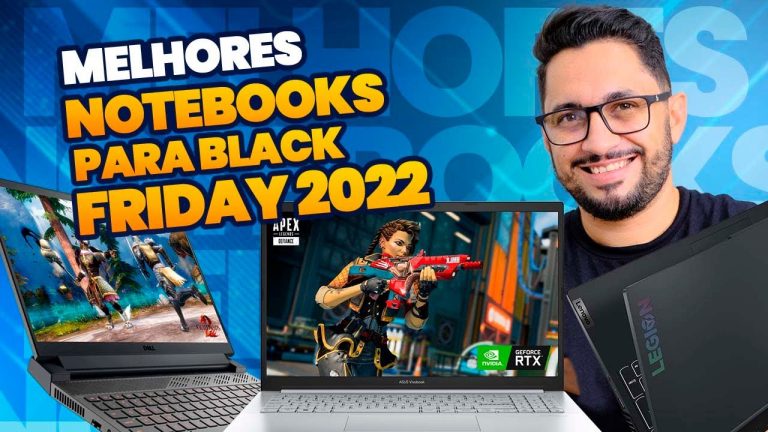 Melhores Notebooks para COMPRAR na Black Friday 2022 [de R$ 1500 até R$ 7000]