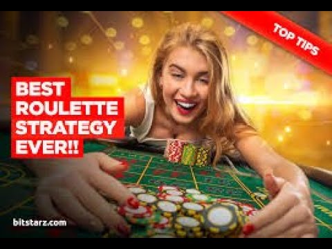 The Best Roulette Strategy: How to Win at Roulette