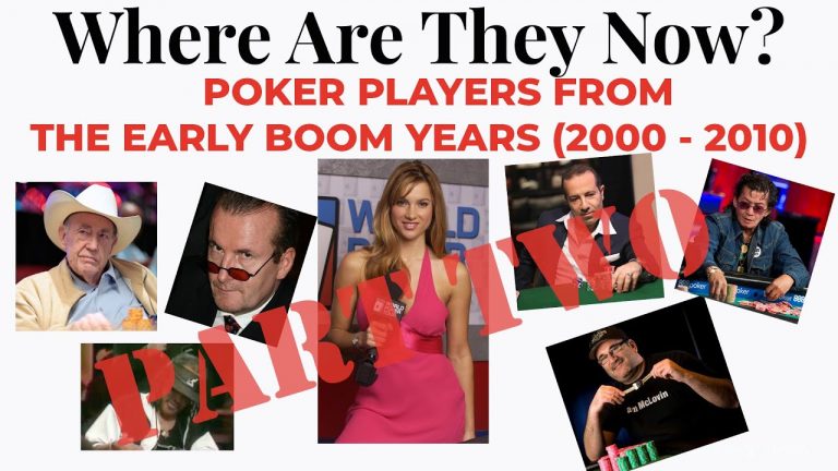 WHERE ARE THEY NOW? (Part 2) – A Look Back at Poker Stars of 2000-2010