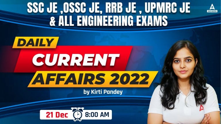 21st Dec Current Affairs 2022 | Current Affairs Today | SSC JE/OSSC JE/RRB JE/UPMRC JE 2022-23