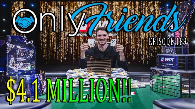 A @WorldPokerTour Winter Champion is Crowned | Only Friends Pod Ep 189 | w/Matt Berkey